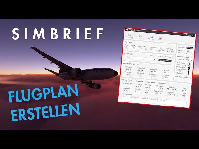 Simbrief Tutorial: Wie erstelle ich einen Flugplan für den Flugsimulator? 