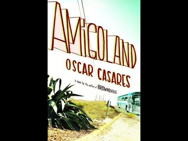 Amigoland by Oscar Casares (Video Book)