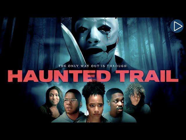 HAUNTED TRAIL  Full Exclusive Slasher Horror Movie Premiere  English HD 2025