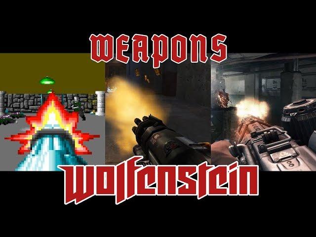 All Weapons of Wolfenstein (1992 - 2017)