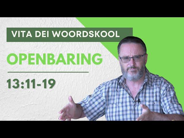 Openbaring Hfstk 13:11-19 | Woordskool 470