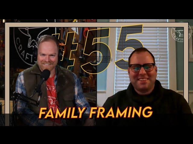 Awesome Framers: Tim Uhler ECP 55