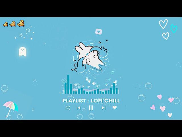 List Nhạc Yêu Đời Gây Nghiện - Nhạc Chill Vui Vẻ Mang Năng Lượng Tích Cực - Playlist Lofi Hot TikTok