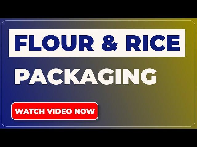 Quality Ingredients, Premium Packaging: Custom Solutions by SwissPac! | Flour and Rice Packaging