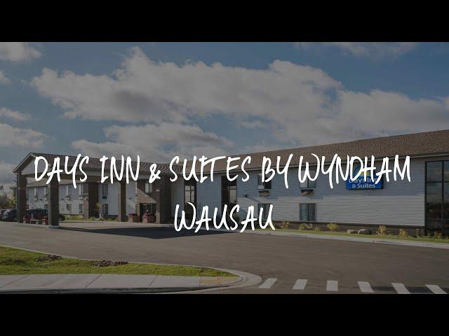 Days Inn & Suites by Wyndham Wausau Review - Wausau , United States of America