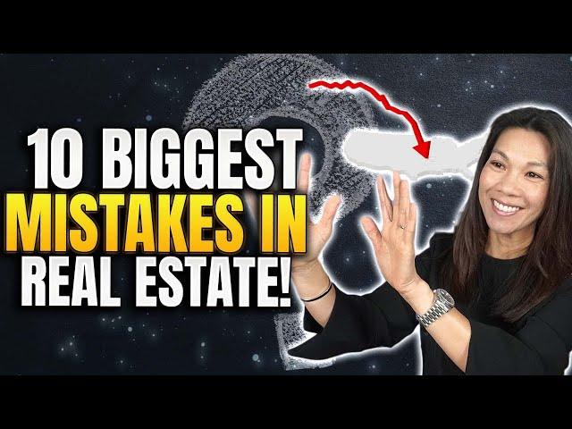 Avoid These 10 Real Estate Mistakes or Lose Thousands