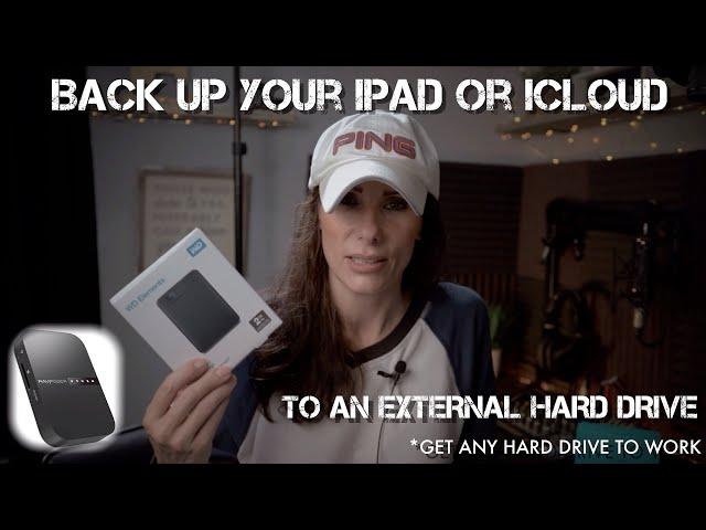 How To Back Up Your iPAD Or iCloud Files To An External Hard Drive