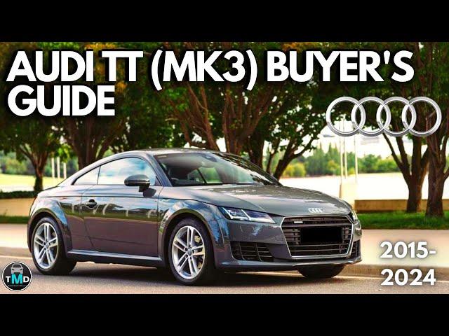 Audi TT MK3 Buyers guide (2015-2024) + TTS / TTRS - Avoid known problems on Audi TT