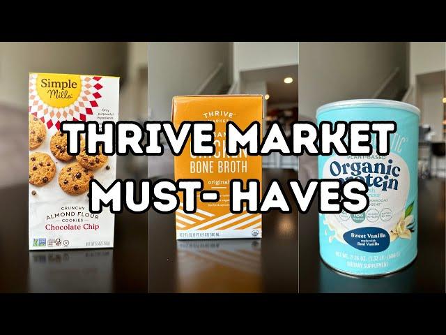 My healthy Thrive Market MUST HAVES!