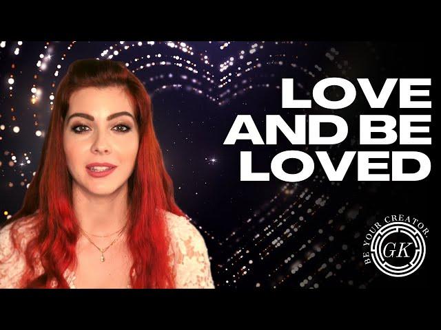 How to Love and Be Loved | The Universal Truth of Oneness