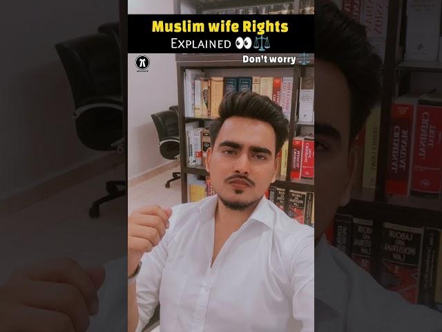 Muslim wife rights explained ️, Know your rights, Legal video, Law video #shortvideo #shorts #short
