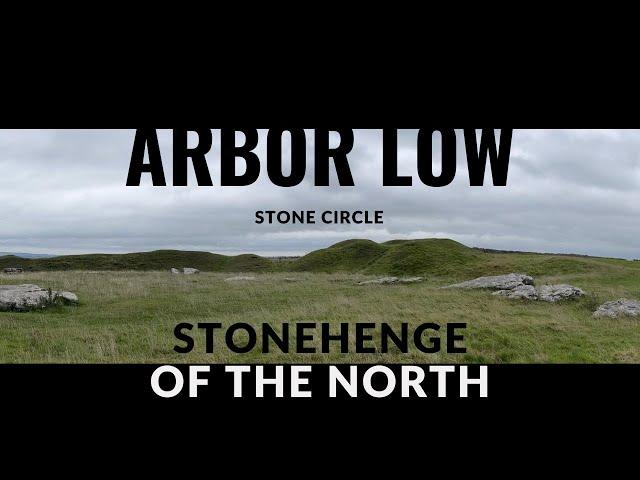 Arbor Low Neolithic Stone Circle, Stonehenge of the North