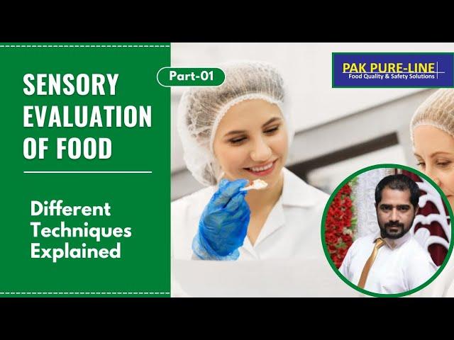 Sensory Evaluation of Food | Different Techniques Explained | Part-01