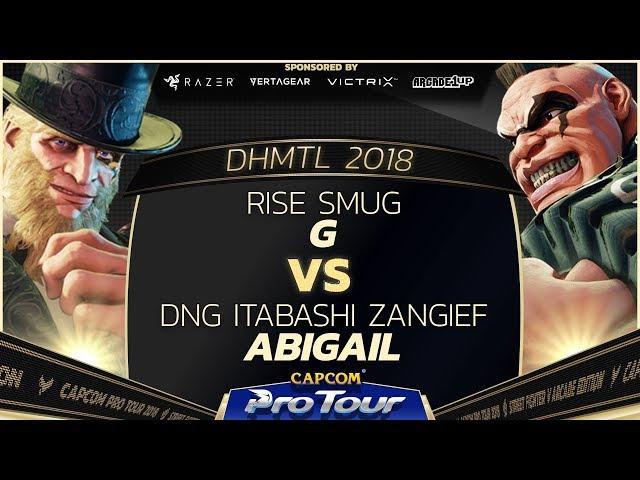 RISE Smug (G) vs DNG Itabashi Zangief (Abigail) - DH Montreal 2018 Pools - SFV - CPT 2018