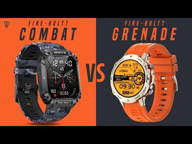 Fire Boltt Combat VS Fire Boltt Grenade