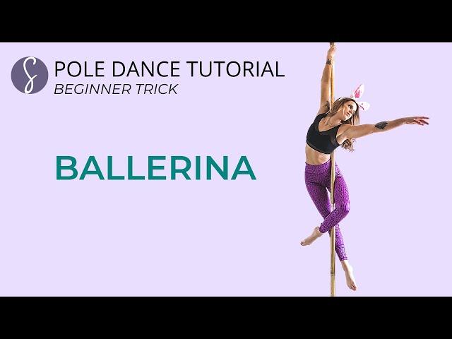 Pole Trick Tutorial: Ballerina (Beginner Trick)