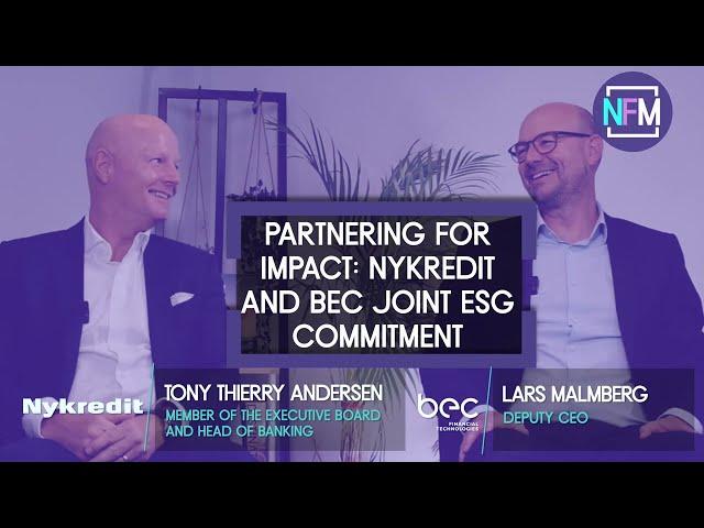 Nordic Fintech Week Exclusive: Unlocking the Power of ESG in Finance - BEC and Nykredit