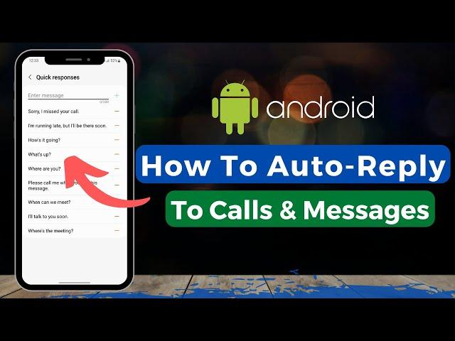 Auto-reply to Text Messages and Phone Calls on Android