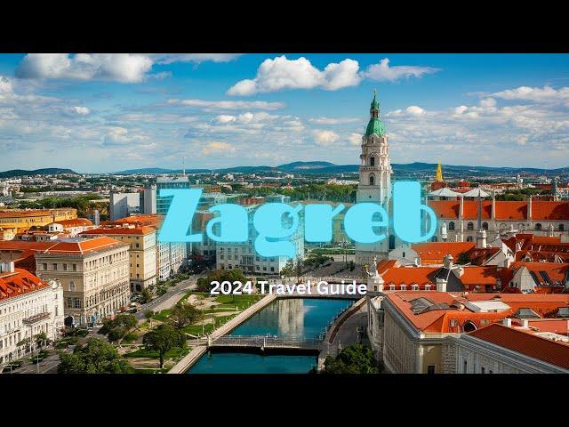 Ultimate Zagreb Travel Guide | What to See in Croatia's Capital