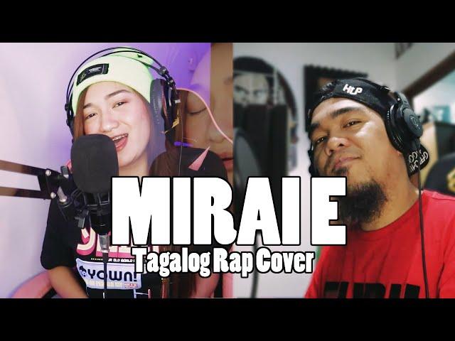 Flict-G & Bei Wenceslao - Mirai E (Tagalog Rap Cover)