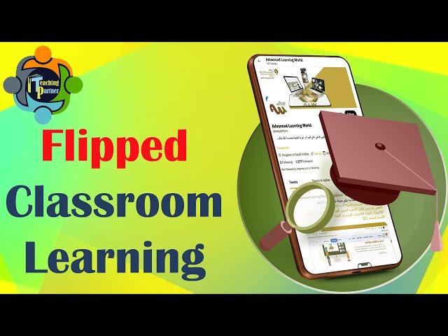 Flipped Learning Classroom – Concept, Ideas and Examples