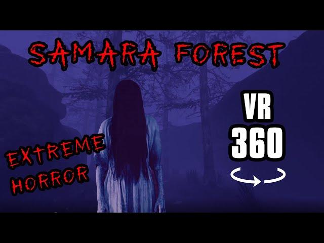 Samara Forest: VR 360° Horror