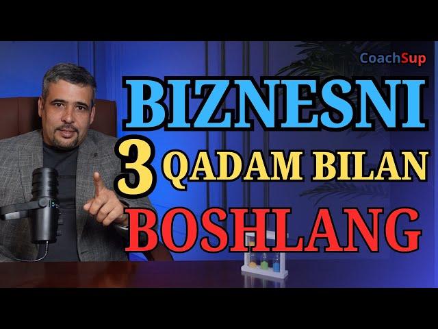 BIZNESNI OSON BOSHLASH / BIZNESNI NIMADAN BOSHLASH KERAK / FARHOD MAMATOV / +998900695544