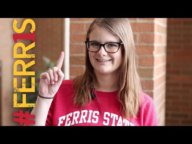 Ferris First (#FERR1S): Erin Dusa | Ferris State University | College Life