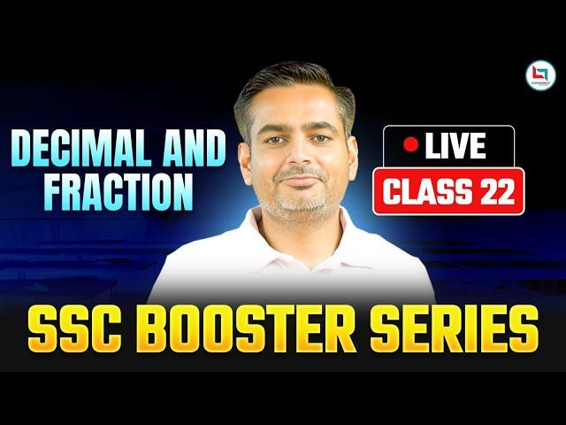 SSC 2025 | SSC Maths | Decimal & Fraction | Booster Series | Class-22 | Rakesh Yadav Sir