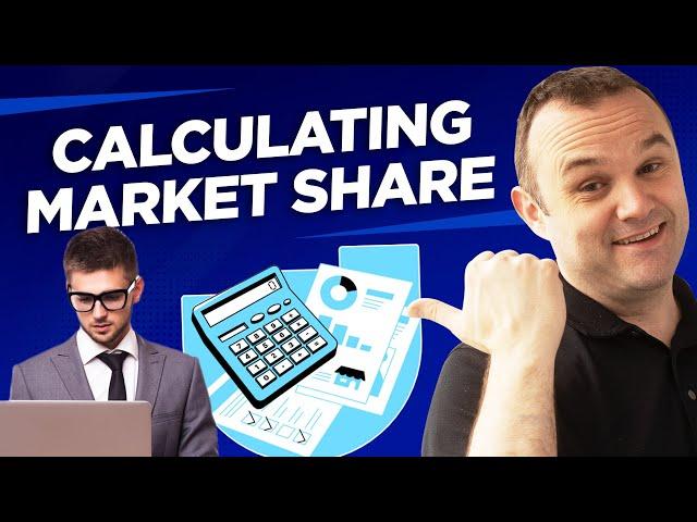 Calculating market share | Business Consultant