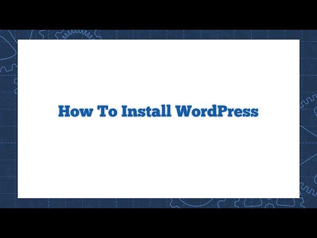 How to Install WordPress