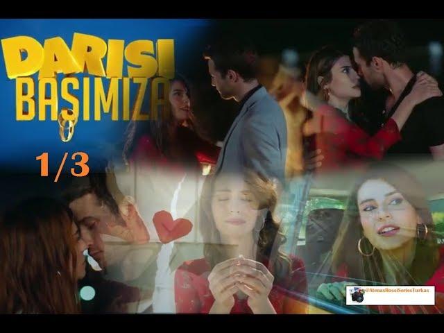 Darısı Başımıza Cap 1 - 3 "TODO POR AMOR" en Español