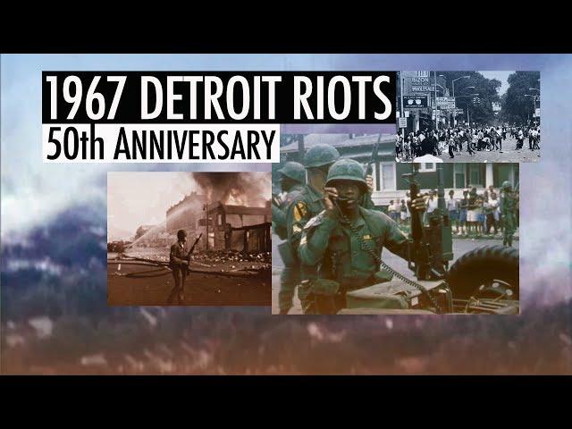 LIVE EVENT: 1967 Detroit Riots 50th Anniversary