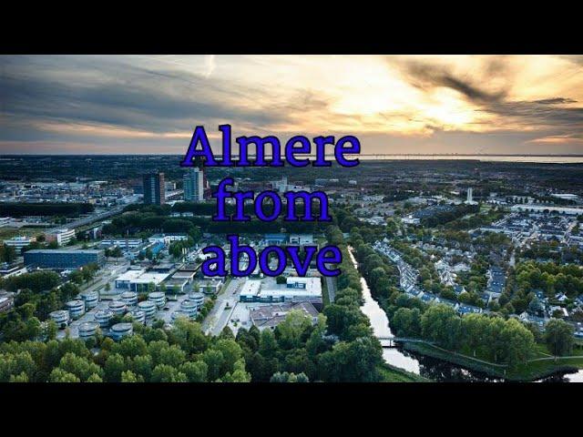 Almere van boven | Kruidenwijk. Almere,The Netherlands  by drone