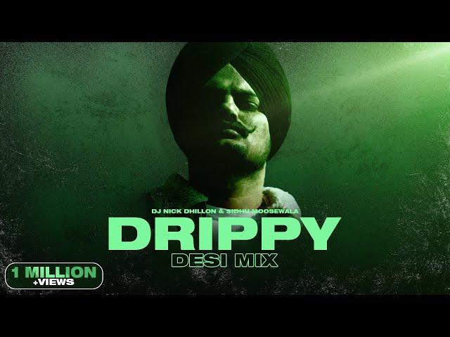 Drippy (Desi Mix) | Sidhu Moosewala | DJ Nick Dhillon |  Lyrical Video | Latest Punjabi songs 2024