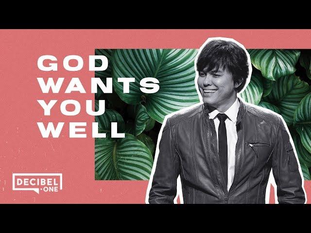 God Wants You Well | Joseph Prince