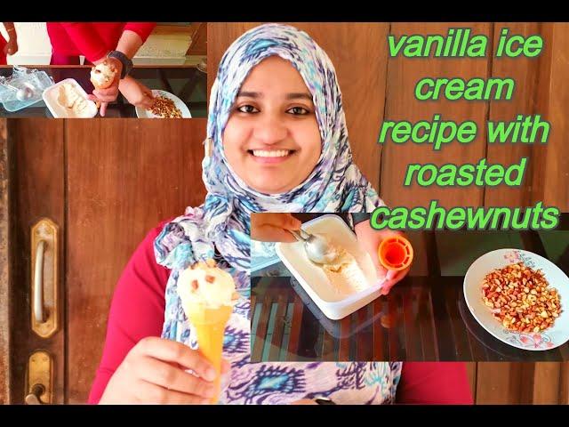 vanilla ice cream recipe./vanilla ice cream recipe with roasted almond and cashewnuts./