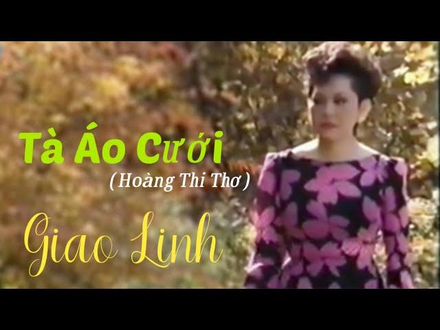 Tà Áo Cưới(Hoàng Thi Thơ) - Danh Ca Giao Linh.