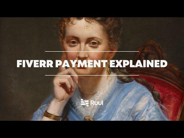 How Does Payment Work on Fiverr? A Complete Guide for Freelancers