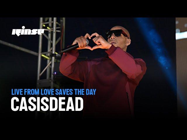 CASISDEAD | Rinse Live From Love Saves The Day 2024