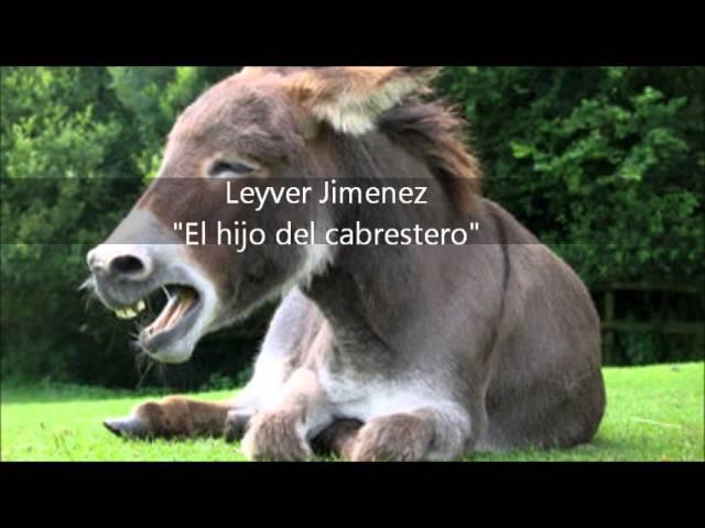 Leyver Jimenez-La burra que dejó historia