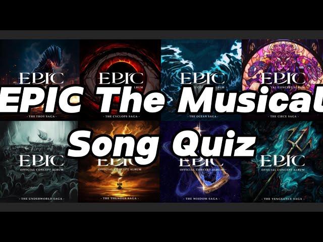 EPIC The Musical Song Quiz