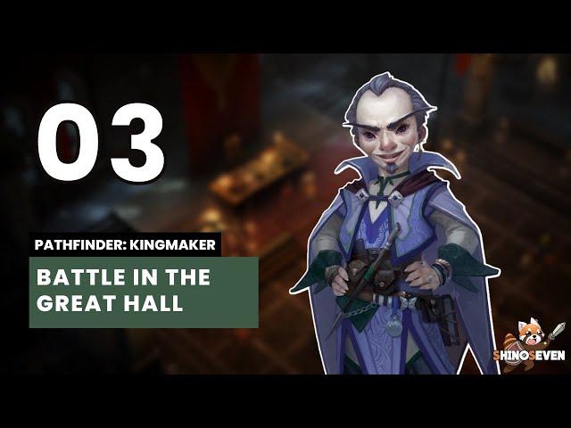 Let's Play Pathfinder: Kingmaker (Challenging/Turn-based) | Episode 3 | ShinoSeven