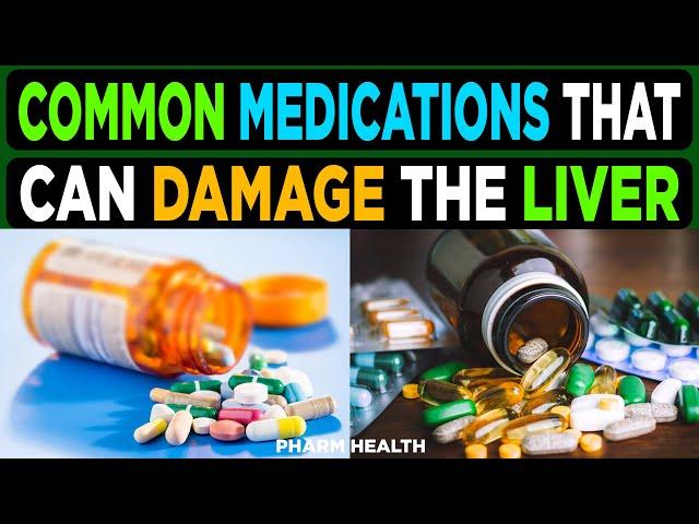 8 Common Medications That can harm the Liver.