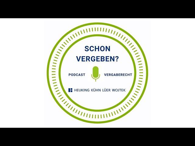 Schon vergeben – Der Vergaberecht-Podcast | Folge 03 Öffentlicher Auftraggeber und öffentl. Auftrag