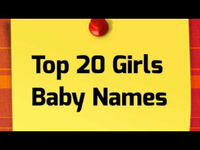 Top 20 Girls Baby Names list 2010 - 2020 Female Children Kids Baby Names