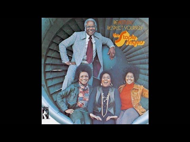 The Staple Singers - Respect Yourself