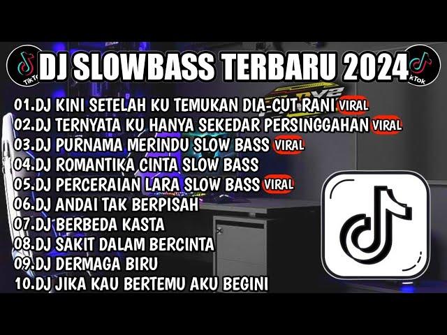 DJ TIKTOK TERBARU 2024||DJ KINI SETELAH KU TEMUKAN DIA||DJ TERNYATA KU HANYA SEKEDAR PERSINGGAHAN