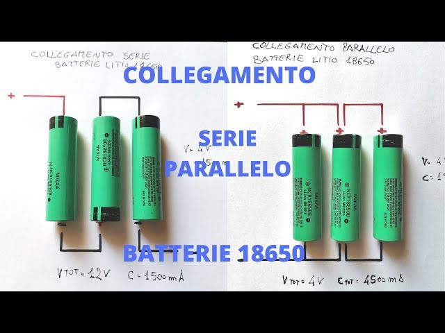 Collegamento serie-parallelo batterie 18650