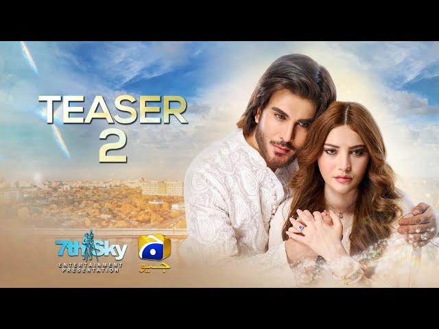 Coming Soon | Teaser 2 | Ft. Imran Abbas, Neelam Muneer | Har Pal Geo